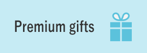 Premium gifts